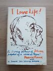Frederick Franck  I Love Life Said Pope John Xxiii 1967