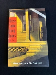 ARC These Same Long Bones By Parker Advance Reading Copy 1st Edition 1994 - Picture 1 of 9