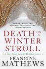 Francine Mathews Death On A Winter Stroll (Poche)