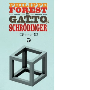 Il gatto di Schrödinger di Philippe Forest - Del vecchio editore, 2014 - Picture 1 of 1
