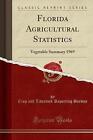 Florida Agricultural Statistics Crop And Livestoc