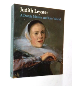 JUDITH LEYSTER: EINE NIEDERLÄNDISCHE MEISTERIN UND IHRE WELT von James A. Welu SEHR GUTER ZUSTAND NICHT EX-LIBR - Bild 1 von 2