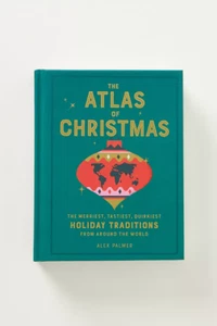 The Atlas of Christmas: The Merriest, Tastiest, Quirkiest Holiday... - Bild 1 von 4