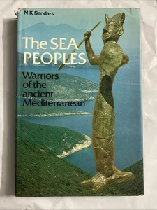 The Sea Peoples : Warriors of the Ancient Mediterranean, 1250-115 VG HC/DJ Good - Picture 1 of 4