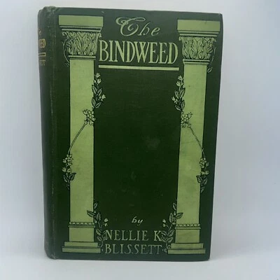 Nellie K. Blissett – THE BINDWEED (1904) – Ruritanian/Graustarkian Fantasy - Image 1 of 4