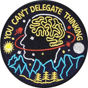 Parche/plancha "You can't delegate thinking" parche de pensador transversal 80x80 mm - Imagen 1 de 8