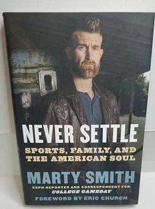 Never Settle : Sports, Family, and the American Soul by Marty Smith HARDCOVER - Imagen 1 de 5