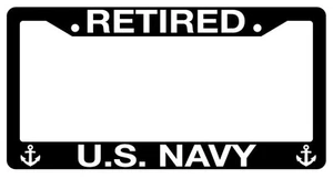 Retired U.S. Navy (Anchors) Auto Black Plastic License Plate Frame - Picture 1 of 1