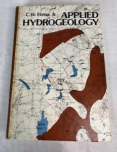 Applied Hydrogeology Hardback Book By C.W Fetter SIGNED By Author - Picture 1 of 9