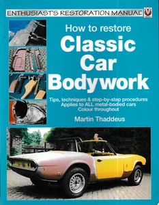 How to Restore Classic Car Bodywork - Martin Thaddeus, 2008 Paperback - Imagen 1 de 2