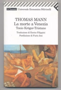 Mann Thomas,  La morte a Venezia, Tonio Kroger,  Feltrinelli 2006 - Nuovo - UEF - Picture 1 of 1
