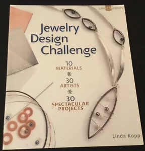 Jewelry Design Challenge: 10 Materials, 30 Artists, 30 Spectacular Projects NEW! - Picture 1 of 10