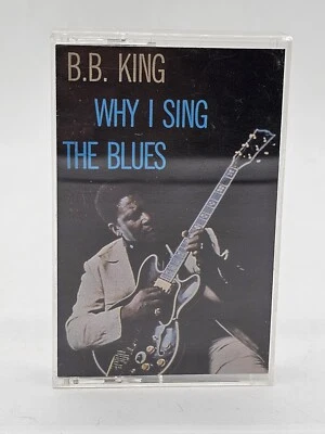 B.B. King Why I Sing The Blues Cassette Tape 1985 - Image 1 of 3