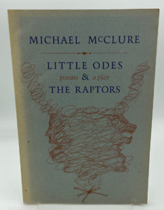 Little Odes & The Raptors - Michael McClure 1969 - Black Sparrow Press - Lt Ed
