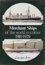 LAURENCE DUNN Merchant Ships of the World in Colour 1910-1929 1973 HC Book