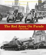 The Red Army on Parade 1917-1945