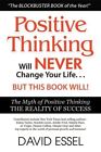 Positive Thinking Will Never Change..., Essel M.S., Dav