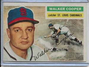 1956 Topps Baseball Card Walker Cooper Catcher St Louis Cardinals NR Mt G/B# 273