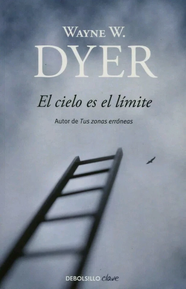 EL CIELO ES EL LIMITE by WAYNE W. DYER Spanish Book Libro Español - Image 1 of 1
