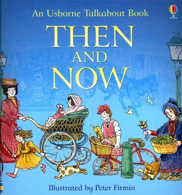 Then and Now (Usborne Talkabout Books), Amery, Heather - Image 1 of 2