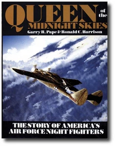 Queen of the Midnight Skies: The Story of America’s Air Force Night Fighters  - Picture 1 of 1
