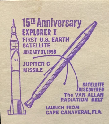 15TH ANNIVERSARY EXPLORER 1 FIRST US EARTH SATELLLITE JAN  31, 1973 SPACE COVER - Image 1 of 4