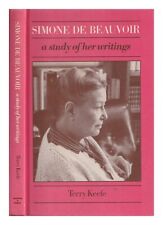 KEEFE, TERRY Simone de Beauvoir : a study of her writings / Terry Keefe 1983 Har