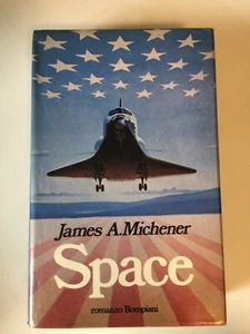 SPACE JAMES A. MICHENER 1984 1° EDIZIONE BOMPIANI - Foto 1 di 2