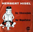 Herbert Hisel - Der Führerschein / Der Mopedfahrer 7In (Vg/Vg) .