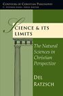 Science & Its Limits: The Natural Scie..., Ratzsch, Del