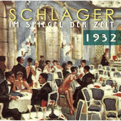 Schlager im Spiegel der Zeit,1932 Various - Bild 1 von 4