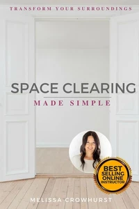 Space Clearing Made Simple: Transform Your Surroundings with Energy Healing by, - Picture 1 of 1