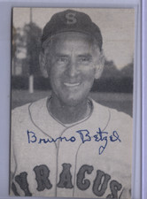 1952 Globe Printing Syracuse Chiefs Bruno Betzel Very Rare and Auto (died 1965)