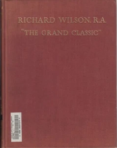 Richard Wilson, R.A. "The Grand Classic" By Bury, Adrian. Limited to 500 copies - Picture 1 of 1