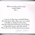 When Grandma and Grandpa Visited Alaska They... by Bernd & Susan Richter Signed