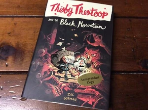 **SIGNED** ZAC GORMAN ** Thisby Thestoop and the Black Mountain ** (2018 HC/DJ) - Foto 1 di 6
