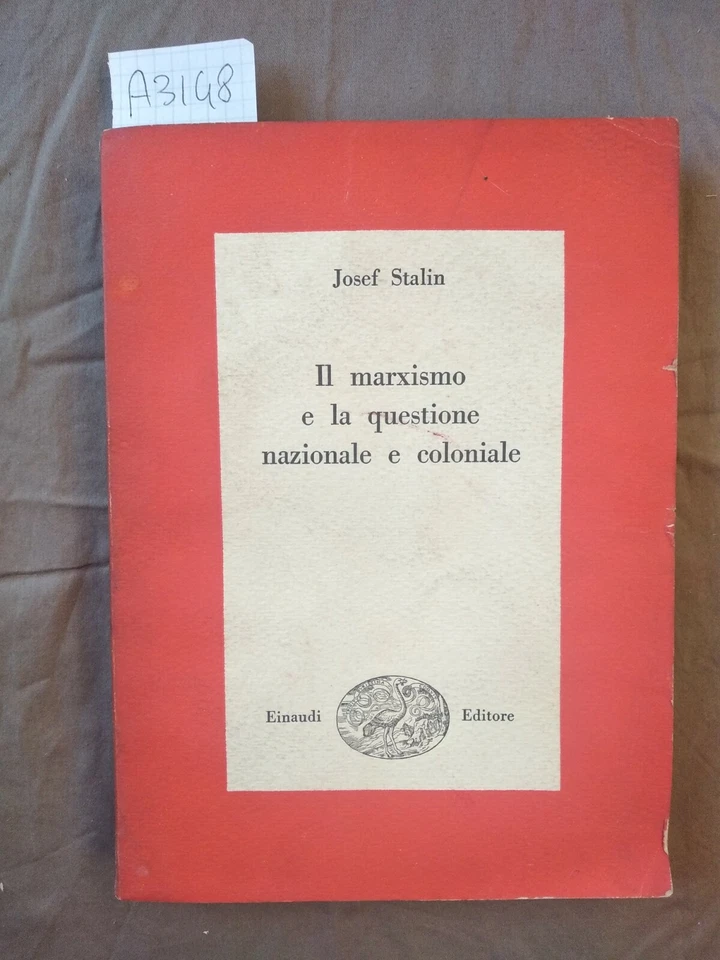 Il marxismo e la questione nazionale e coloniale Josef Stalin - Immagine 1 di 1