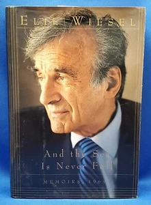 And the Sea Is Never Full : Memoirs, 1969 by Elie Wiesel- Hardcover - Picture 1 of 4