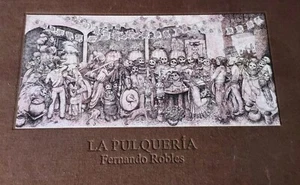 2016 Fernando Robles La Pulqueria, Ediciones Tecolote Claudia Barr mexikanisches Getränk - Bild 1 von 23