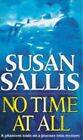 No Time at All, Sallis, Susan, Used; Good Book