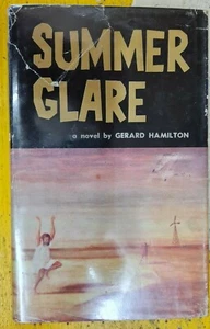 Summer Glare By Gerard Hamilton (Hardcover, 1959) - Picture 1 of 2