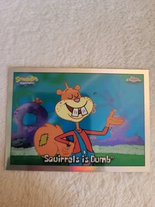 2025 Topps Chrome SpongeBob Schwammkopf - "Squrels is Dumb" Refractor #82 - Bild 1 von 2