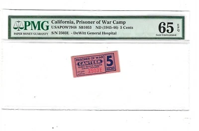 USA WWII POW Camp Chits CA-25-1-5-5cents DeWitt, CA PMG 65 EPQ - Image 1 of 2