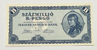 HUNGARY 100 MILLION Szazmillio B-PENGO (100 Quintillion) 1946 aUNC