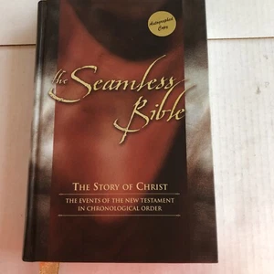 THE SEAMLESS BIBLE: The Story of Christ; The Events of the New Testament Signed - Imagen 1 de 4