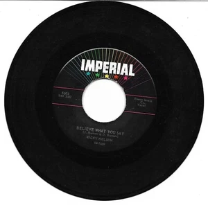 Ricky Nelson: "Believe What You Say" / "My Bucket's Got A Hole" VG+ '57 pl NM! - Picture 1 of 1