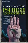 Psi High And Others - Vintage Pb 1967 - Alan E. Nourse -Science Fiction - Ace