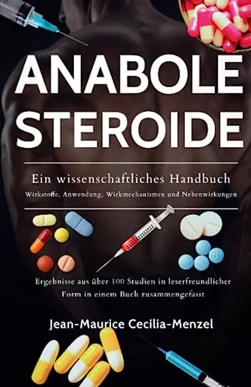 Anabole Steroide - Ein wissenschaftliches Handbuch - Wirkstoffe, Anwendung, Mech - Bild 1 von 1
