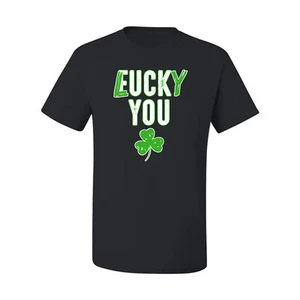 Lucky You F U Funny Irish Clover St Patricks Day Men Graphic Tshirt - Picture 1 of 8