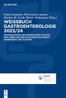 Weissbuch Gastroenterologie 2023-2024 : Erkrankungen Des Magen-darm-traktes, ...